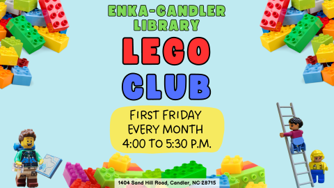 LEGO Club First Friday of every month