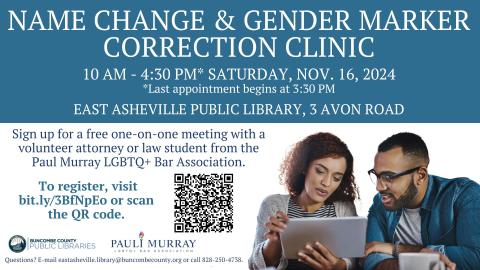 Name Change & Gender Marker Correction Clinic, Saturday November 16 10am-430pm at the East Asheville Public Library. Advance registration required.