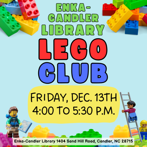 Enka-Candler Library LEGO Club Friday December 13th 4-5:30 PM