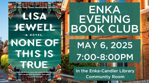 None Of this is True by Lisa Jewell Enka Book Club 5/6/25 7-8 PM