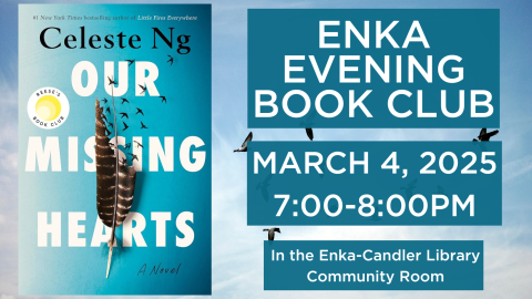 Our Missing Hearts by Celeste Ng - Enka Evening Book Club March 4th 7-8 PM