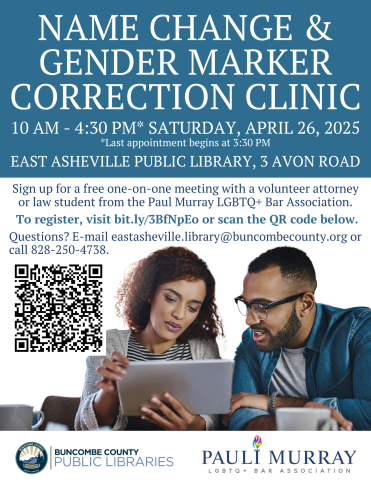 Name Change & Gender Marker Correction Clinic, Saturday April 26, 10:30am-4:30pm at the East Asheville Public Library. Advance registration required.