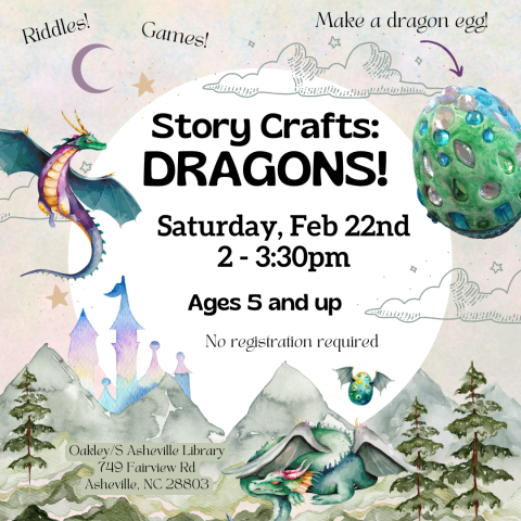 Image depicts two dragons in the mountains near a castle, surrounding text that includes the date and time of the event as well as that it is for ages 5 and up and no registration is required