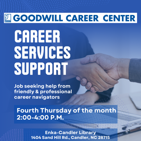 Goodwill Career Center Career Services Support, Job seeking help from  friendly & professional  career navigators, 2-4 PM Fourth Thursday of Every Month @ Enka-Candler Library