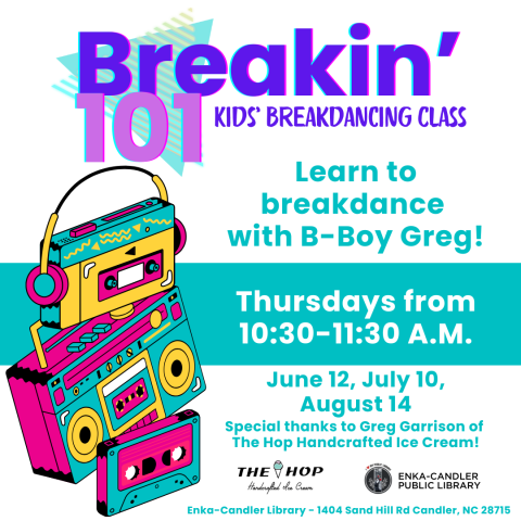 Breakin' 101 Kids Breakdancing Class, Learn to breakdance with B-Boy Greg! Thursdays from 10:30-11:30 AM, Learn to breakdance with B-Boy Greg then practice your moves after the lesson at the free dance!  Special thanks to Greg Garrison, owner of The Hop Handcrafted Ice Cream for hosting.
