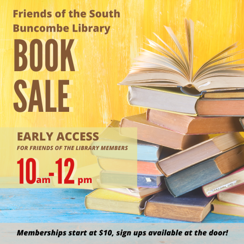 Flyer for members-only early-access to the Friends of the Library booksale, 10am-12pm.  Brown and red text on a yellow background with a photo of books.  Text at the bottom reads "memberships available at the door, starting at $10"