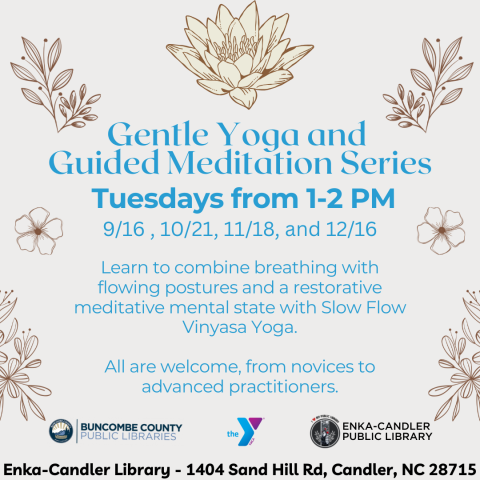 Gentle Yoga and  Guided Meditation Series  Tuesdays from 1-2 PM 9/16 , 10/21, 11/18, and 12/16