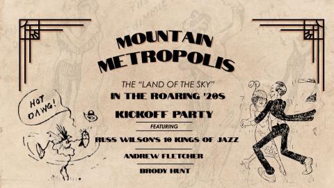 Mountain Metropolis: The Land of The Sky in the Roaring '20s with images of people dancing