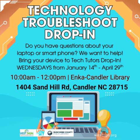 Technology Troubleshoot Drop In Enka-Candler Library, Wednesdays from Jan 14th-April 29th 10 AM - 12 PM