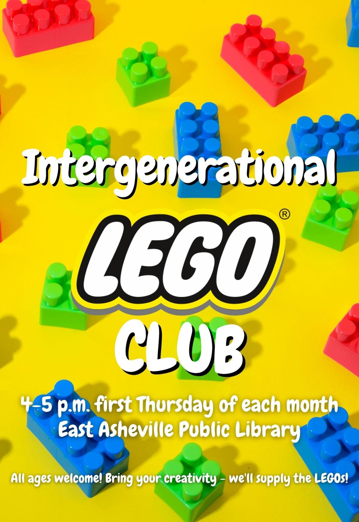 Flyer with yellow background and scattered LEGO pieces.  Text reads "Intergenerational LEGO Club from four to five in the afternoon the first Thursdays of each month at the East Asheville Public Library.  All ages welcome! Bring your creativity, we'll supply the LEGOs!"