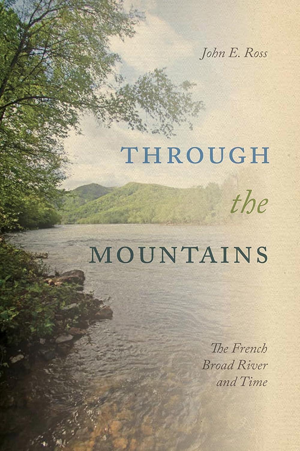 Image of the book "Through the Mountains" a history of the French Broad