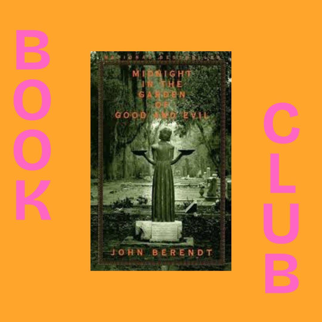 Midnight in the Garden of Good and Evil by John Berendt