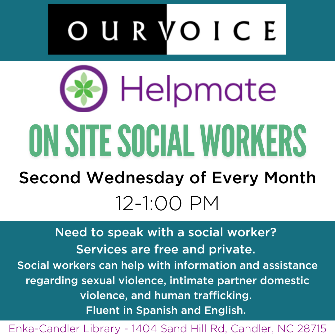 OurVOICE and Helpmate on site second Wednesday of the Month at Enka Candler Library